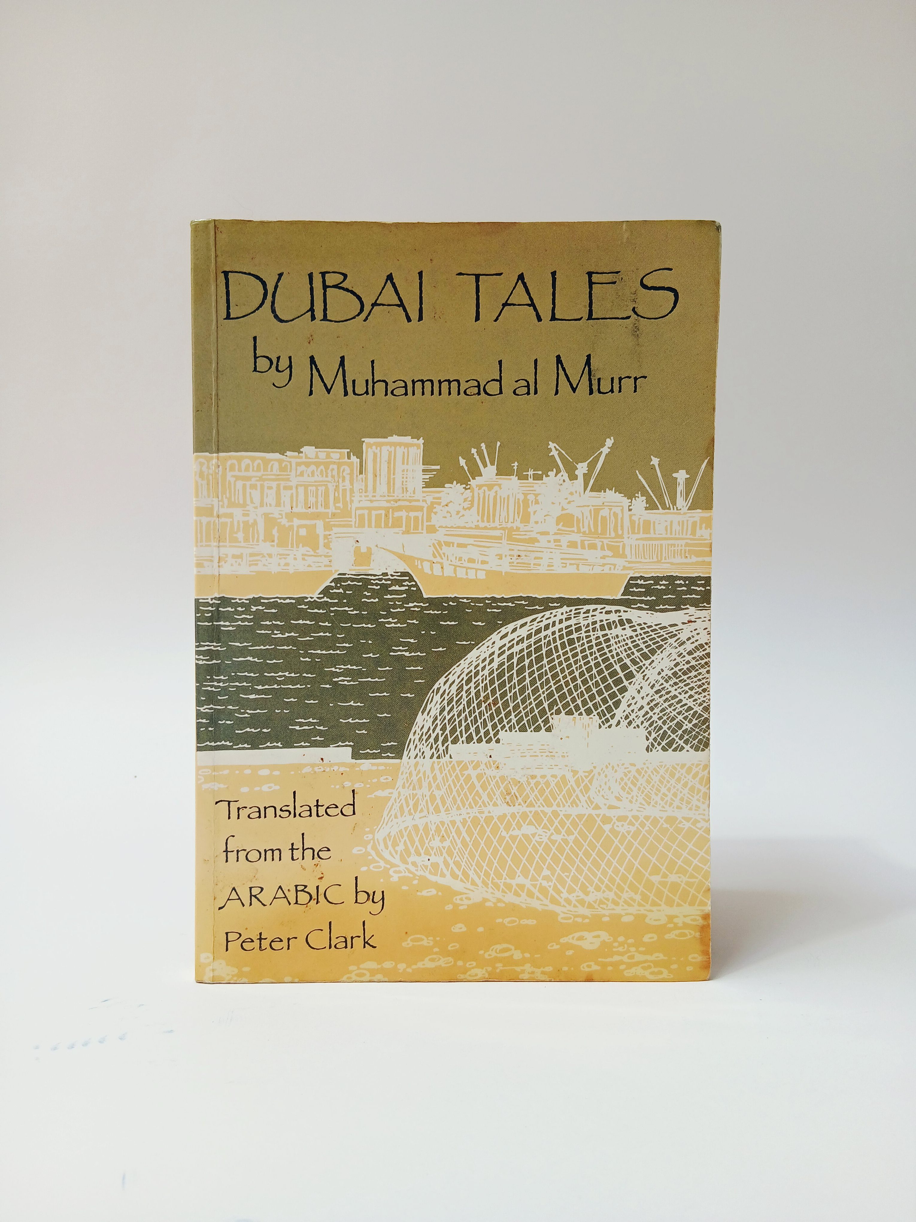 [SOLD] Muhammad Al-Murr - Dubai Tales - First Edition 1991 - Zerzura ...